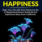 How to Find Lasting Happiness