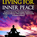 Mindful Living for Inner Peace Book 1