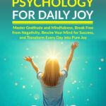 The Positive Psychology for Daily Joy